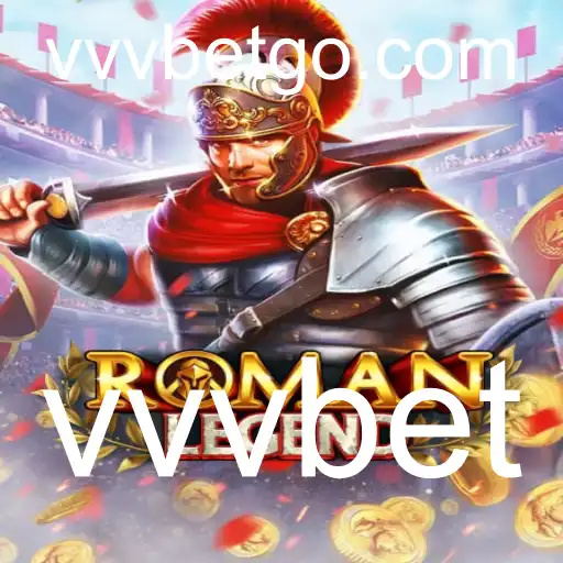 Descubra o Fascinante Mundo de RomanLegend com VVVBet